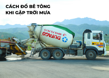 cách đổ bê tông khi gặp trời mưa