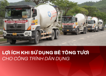 Những Tiêu Chí Quan Trọng Khi Lựa Chọn Bê Tông Thương Phẩm