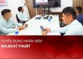 TUYỂN DỤNG NHÂN VIÊN SALES KĨ THUẬT