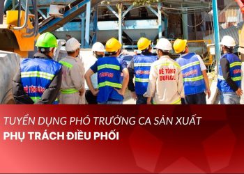tuyển dụng Phó trưởng ca sản xuất phụ trách điều phối
